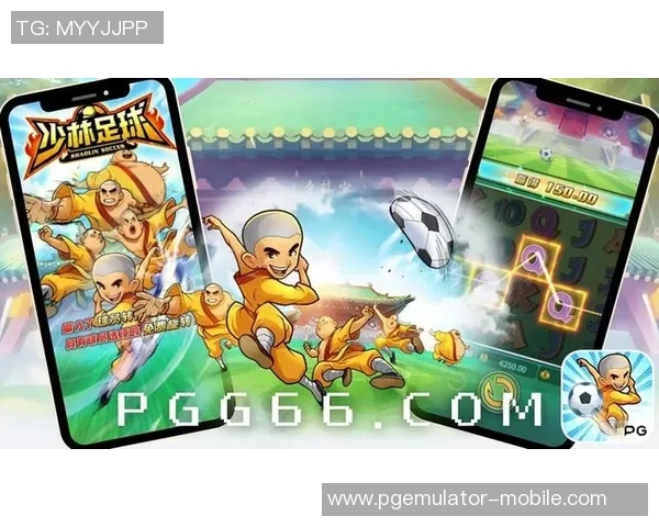 pg电子少林足球选哪个-独家揭晓秘诀解析之选西域少林足球与PG电子足球游戏之路-pg电子少林足球选哪个